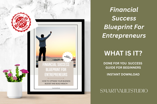Financial Success Blueprint For Entrepreneurs