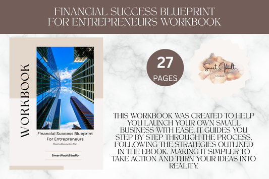 Financial Success Blueprint for Entrepreneurs - Workbook